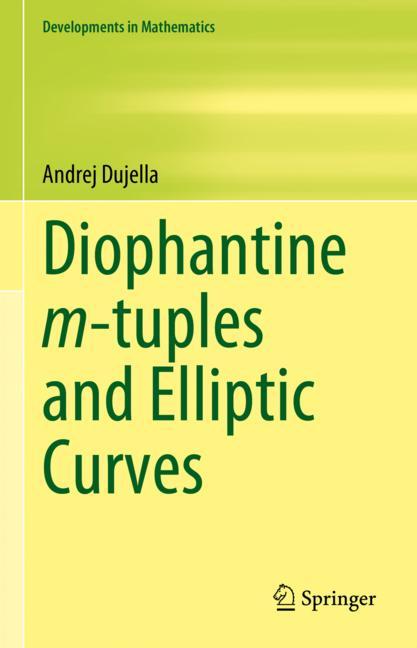 cover of the book Diophantine m-tuples and Elliptic Curves